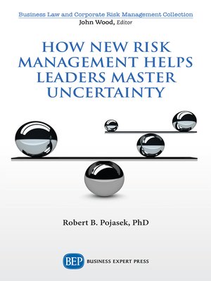 cover image of How New Risk Management Helps Leaders Master Uncertainty
